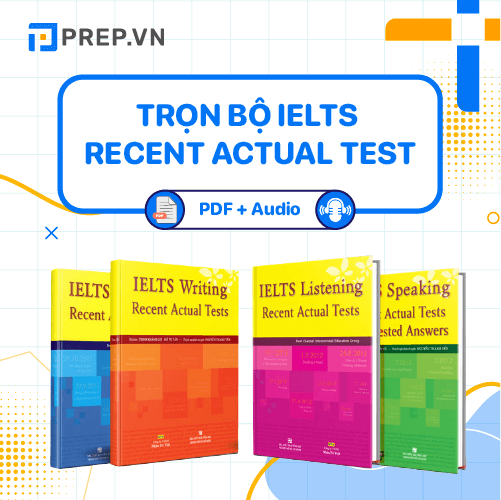 IELTS Recent Actual Test: Review kỹ càng, cách dùng hiệu quả