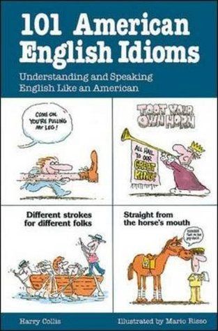 101 American - English Idioms