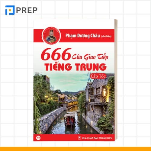 Cuốn sách 666 câu giao tiếp tiếng Trung cấp tốc