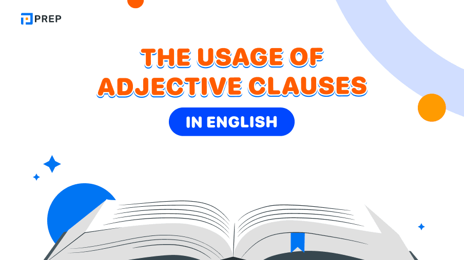 What is an Adjective clause? How to use Adjective clauses in English