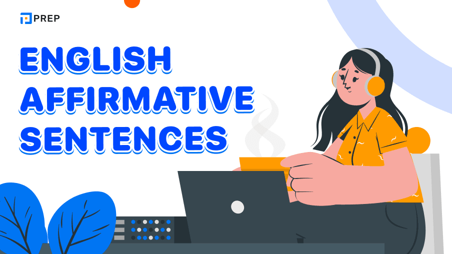 English affirmative sentences: Structure and detailed use