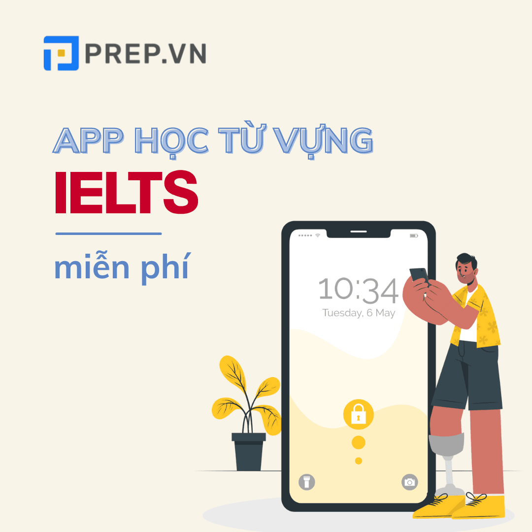 Các App Học Từ Vựng IELTS Miễn Phí: Top 10 Ứng Dụng Hiệu Quả Nhất