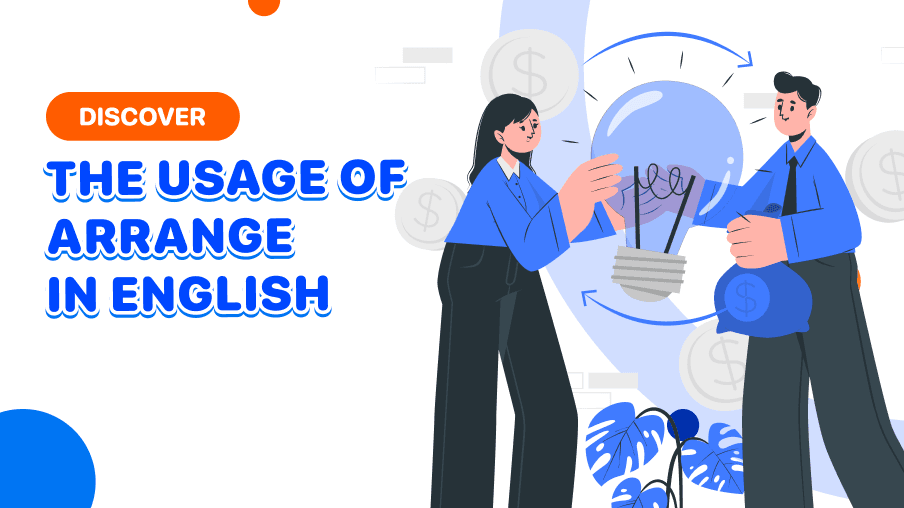 What prepositions go with Arrange in English?