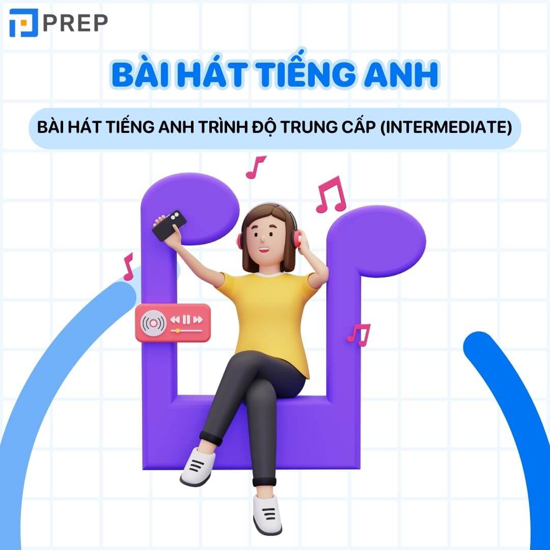 Bài hát tiếng Anh trình độ trung cấp (Intermediate)