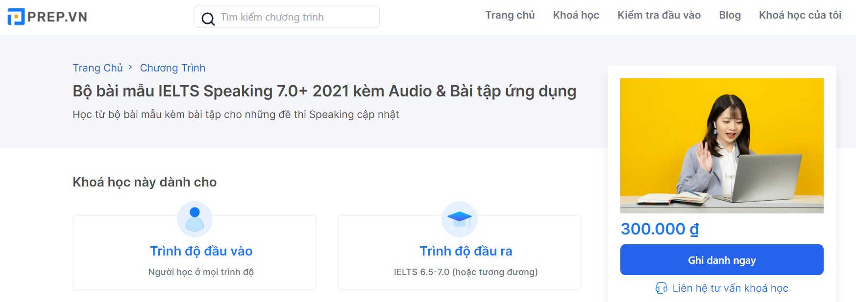 Bộ bài mẫu IELTS Speaking 7.0+ 2021 kèm audio và bài tập ứng dụng