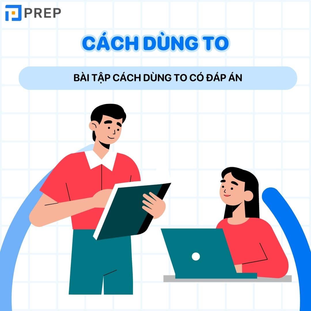 Bài tập cách dùng to có đáp án