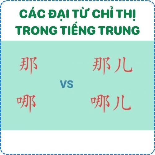 Các đại từ chỉ thị trong tiếng Trung thông dụng