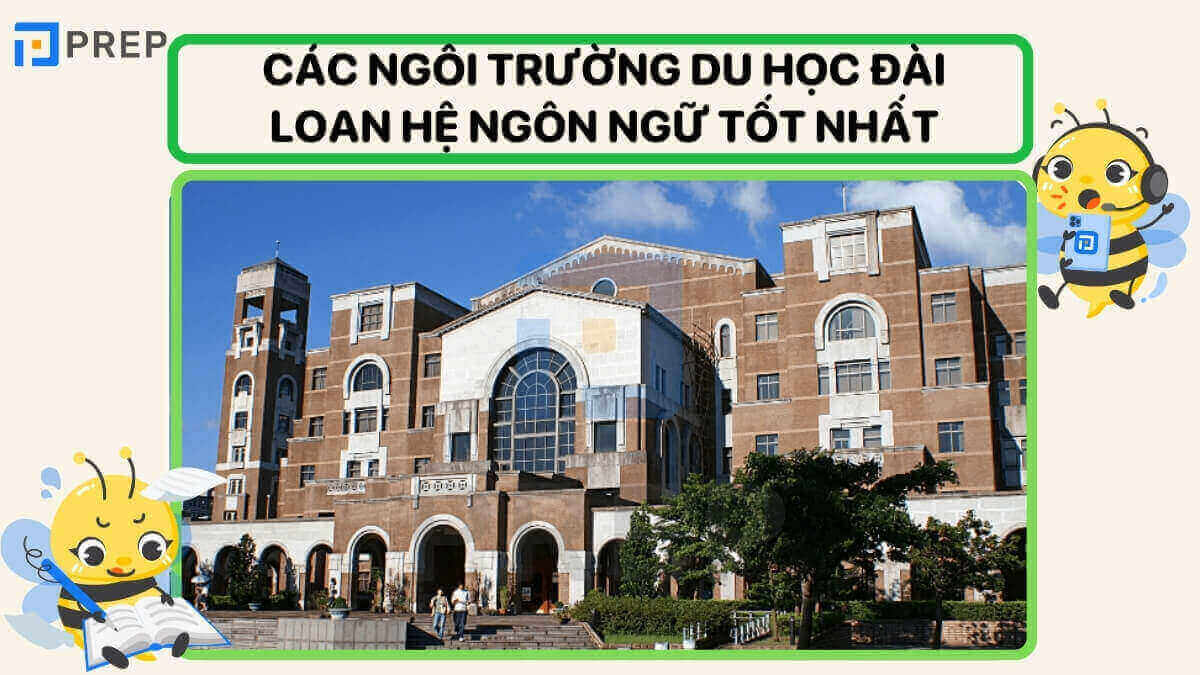 Các ngôi trường du học Đài Loan hệ ngôn ngữ tốt nhất