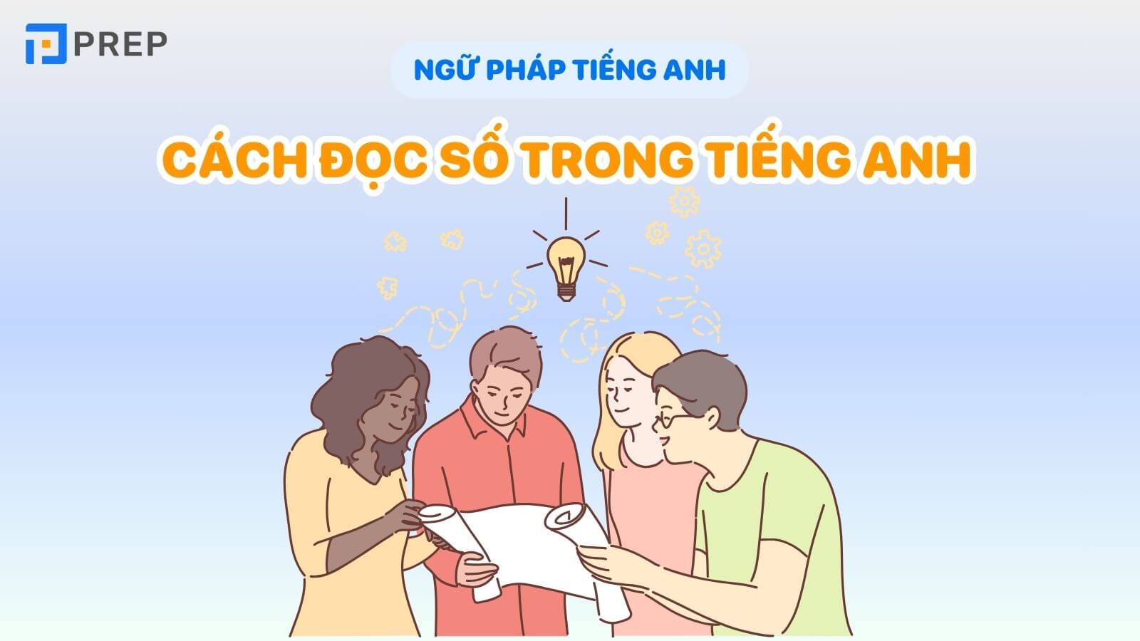 Cách đọc số trong tiếng Anh chuẩn chỉnh nhất bạn nên tham khảo