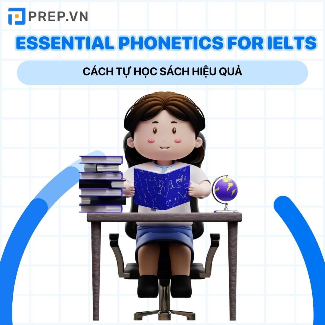 Các bước học Essential phonetics for IELTS hiệu quả