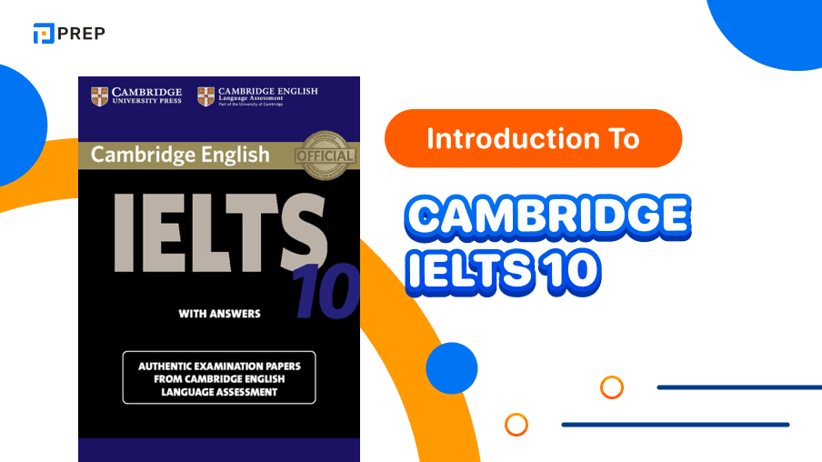 Cambridge IELTS 10: Detailed Review and Most Effective IELTS Test Practice