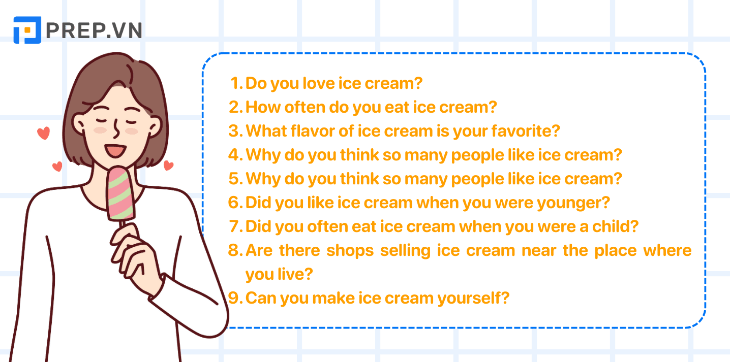 Một số câu hỏi chủ đề IELTS Speaking Part 1 Ice Cream