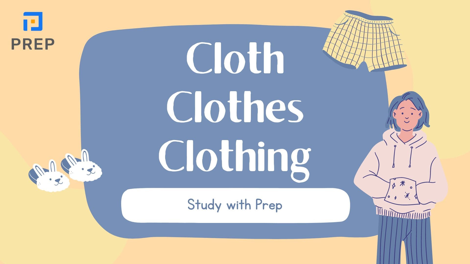 การแยกแยะระหว่างสามคำ Cloth, Clothes, และ Clothing ในภาษาอังกฤษ