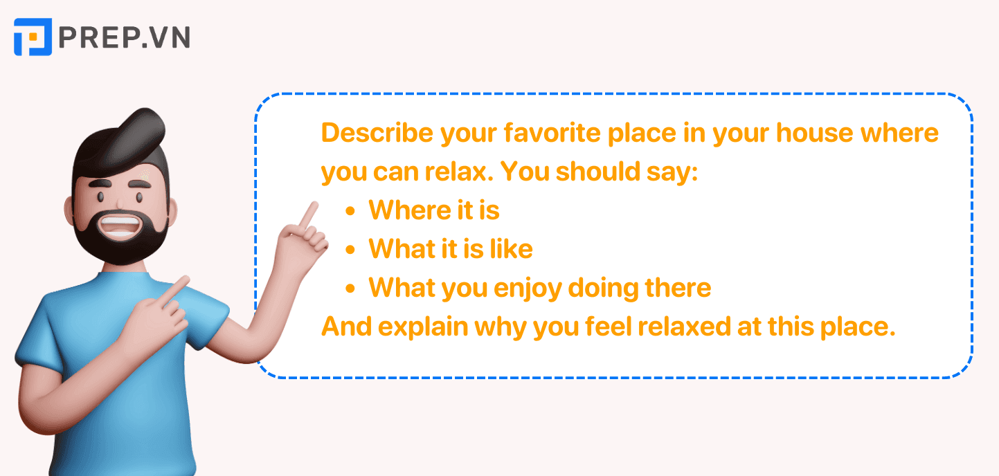 Đề bài: Describe your favorite place in your house where you can relax