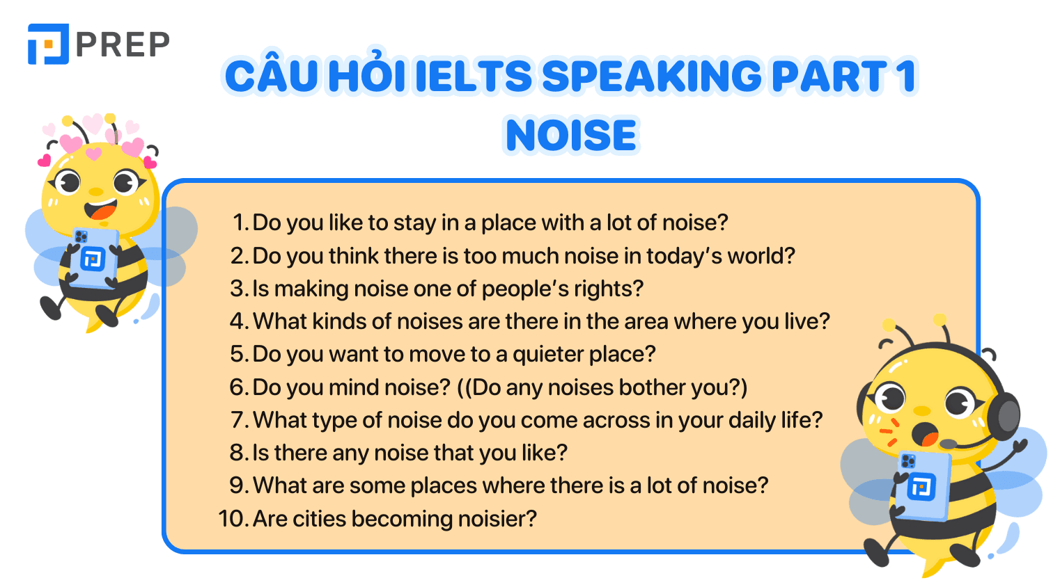 Các câu hỏi thuộc chủ đề IELTS Speaking Part 1 Noise