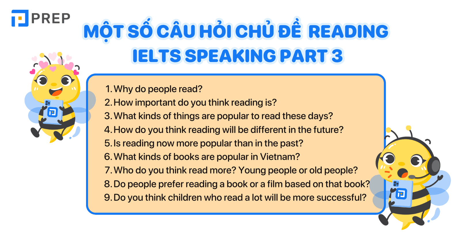 Các câu hỏi thuộc chủ đề IELTS Speaking Part 3 Reading