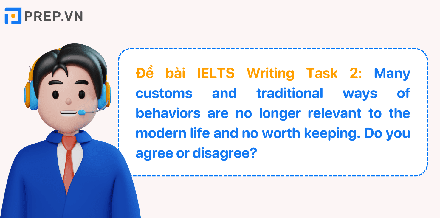 Đề bài IELTS Writing Task 2 Customs and behaviours
