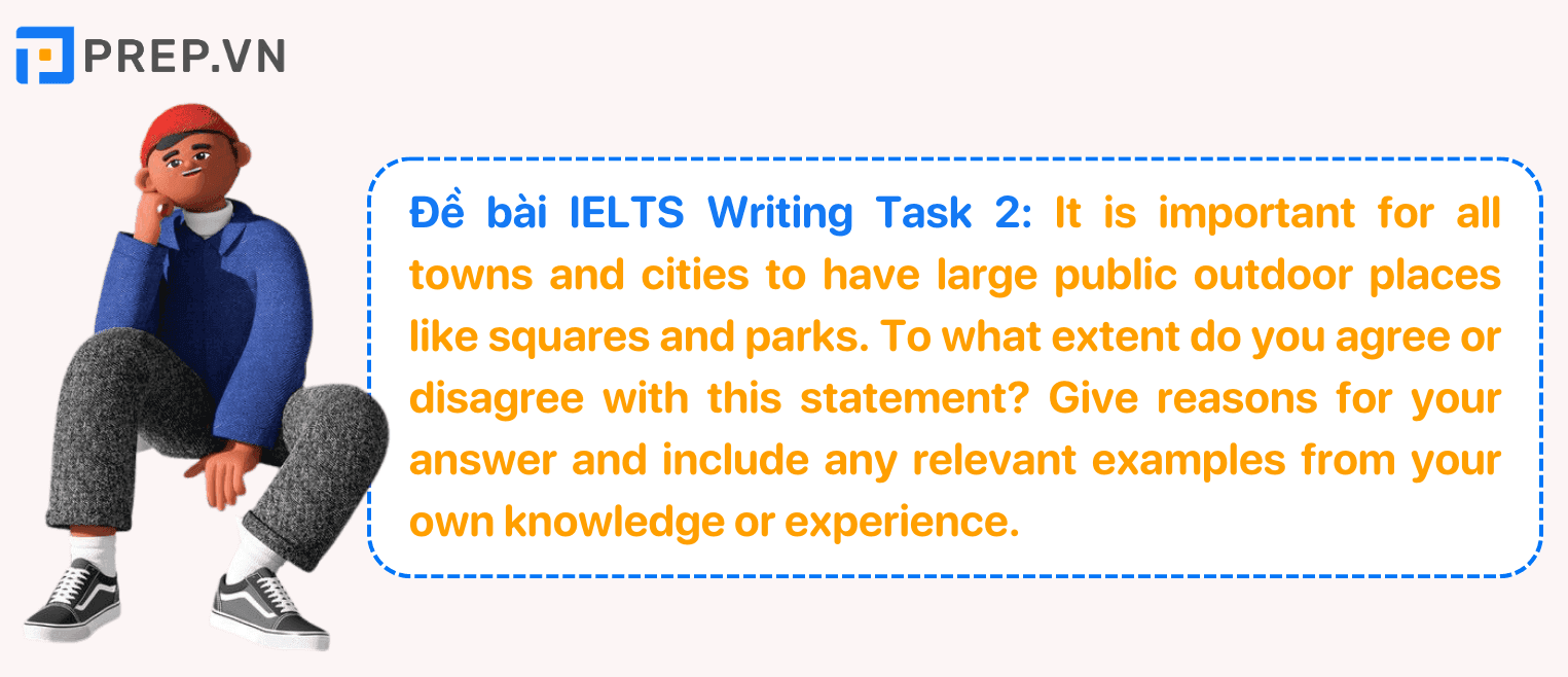 Đề bài IELTS Writing Task 2 Large public outdoor places