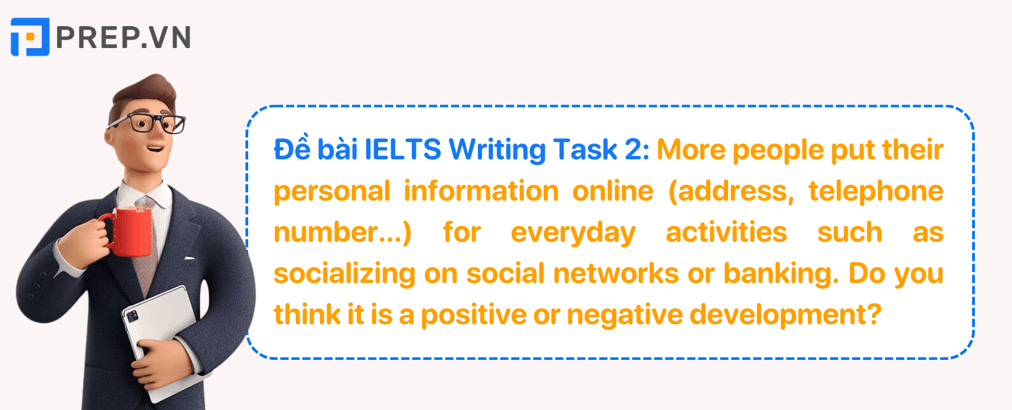 Đề bài IELTS Writing Task 2 Sharing personal information