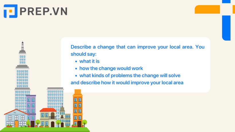 Describe a change that can improve your local area