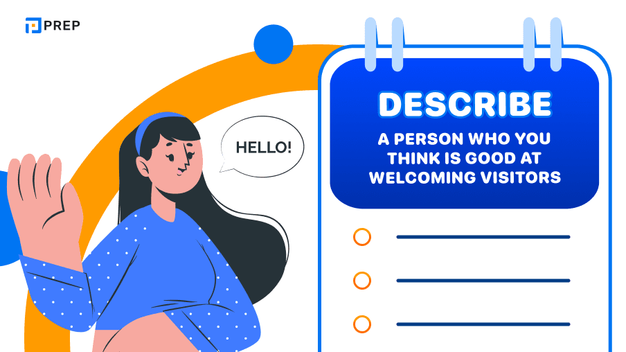 Describe a person who you think is good at welcoming visitors