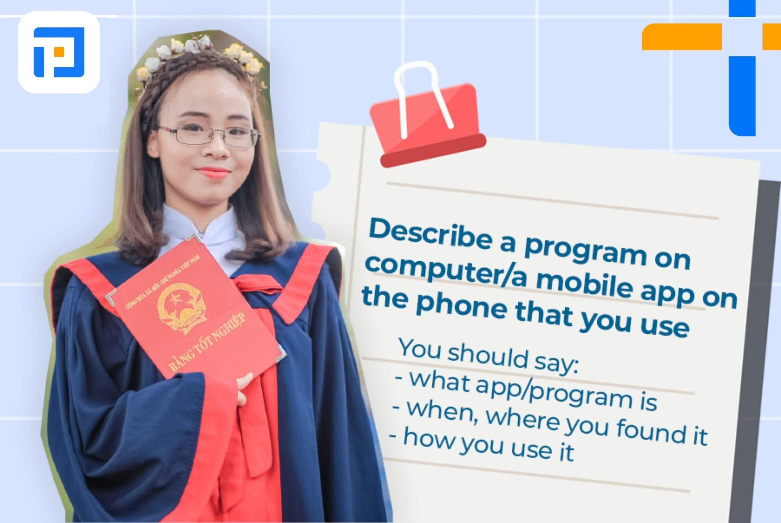 Đề bài Describe a program on computer/ a mobile app on the phone that you use