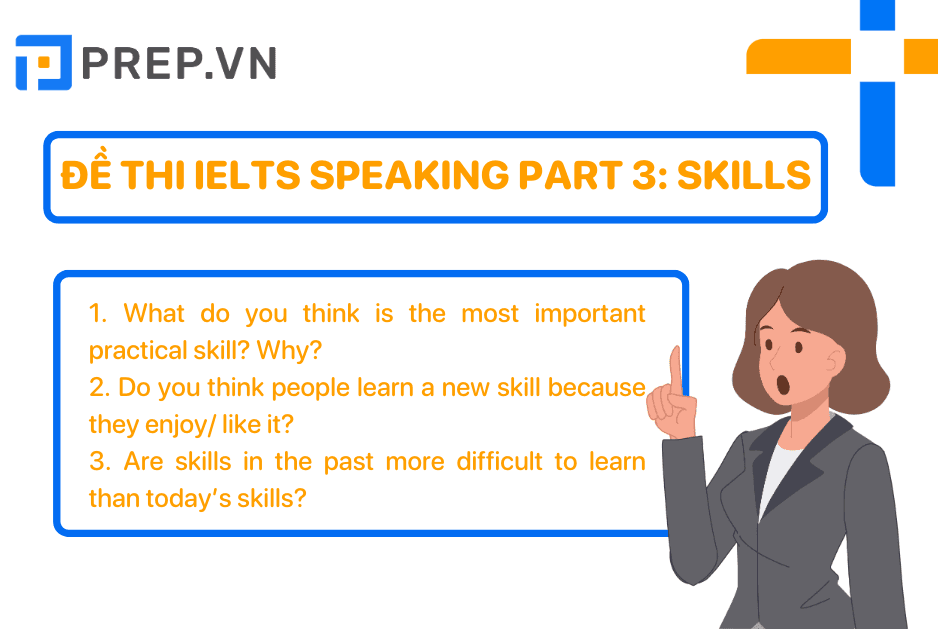 Câu trả lời mẫu IELTS Speaking Part 3: Skills