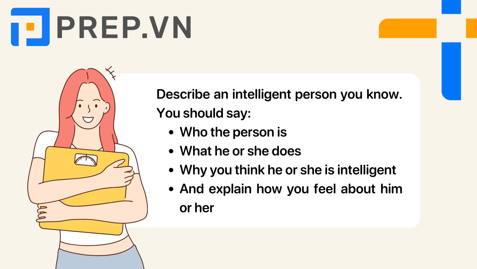 Đề bài: "Describe an intelligent person you know"