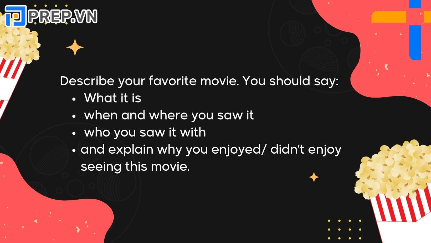 Đề bài: Describe your favorite movie