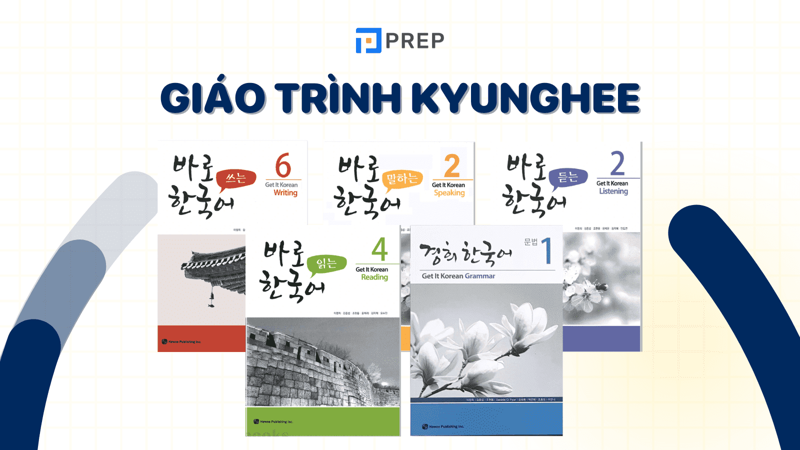 Bộ giáo trình Kyunghee - Chinh phục tiếng Hàn mọi cấp độ dễ dàng!