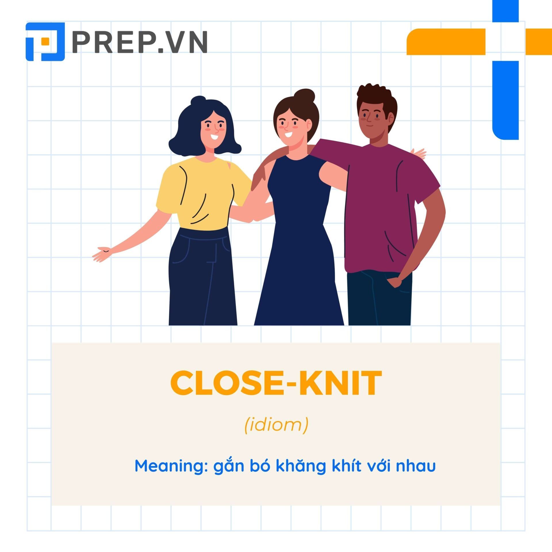 Idiom Close-knit