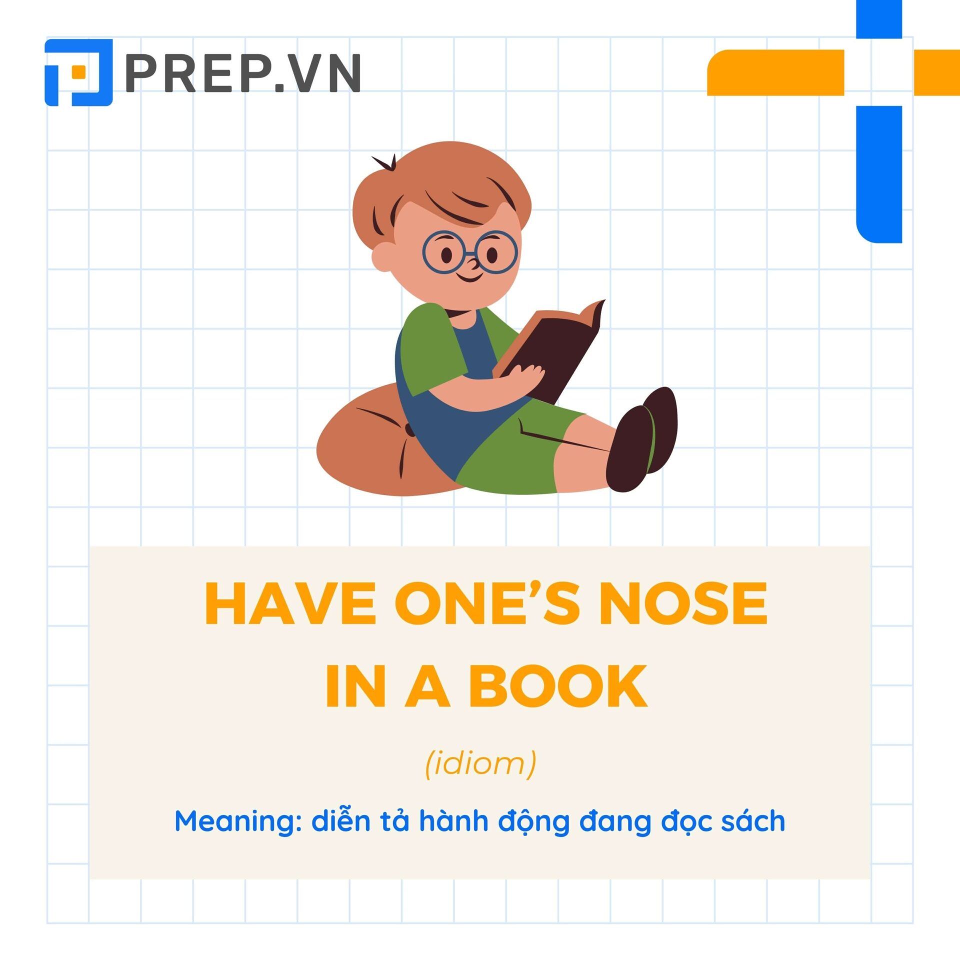 Idiom Have one’s nose in a book