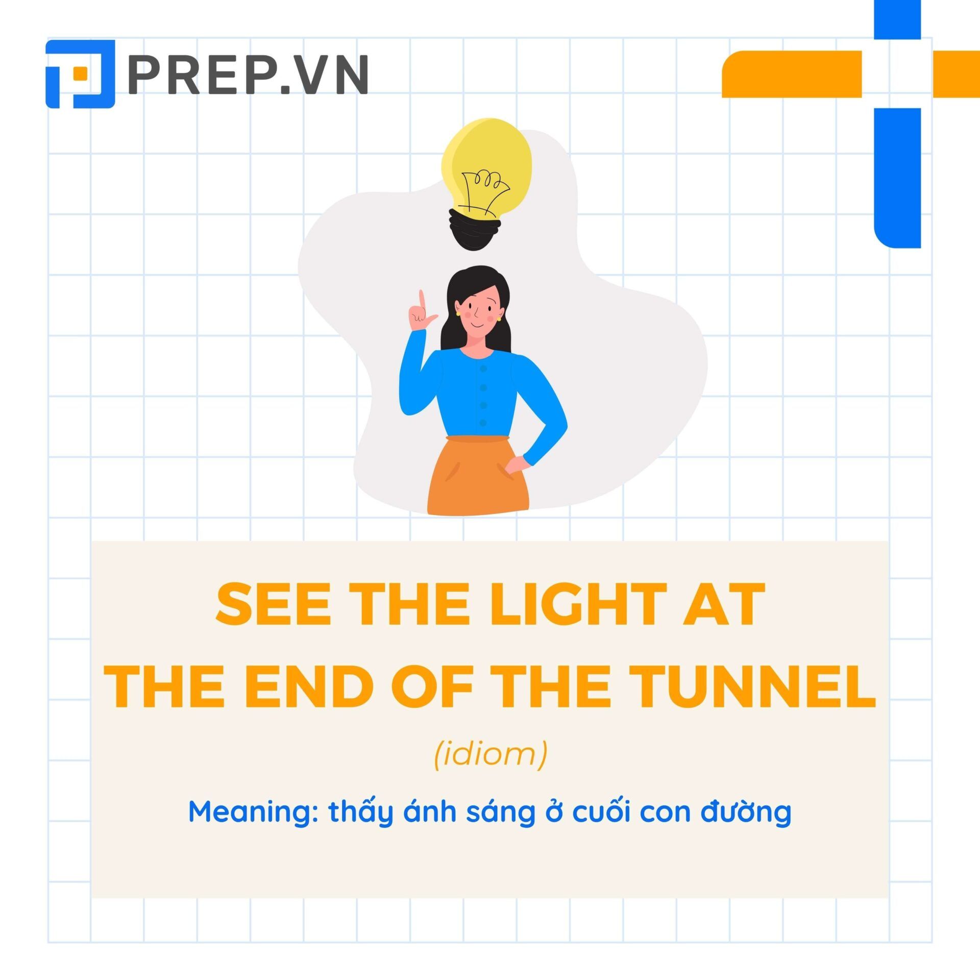 Thành ngữ "See the light at the end of the tunnel"