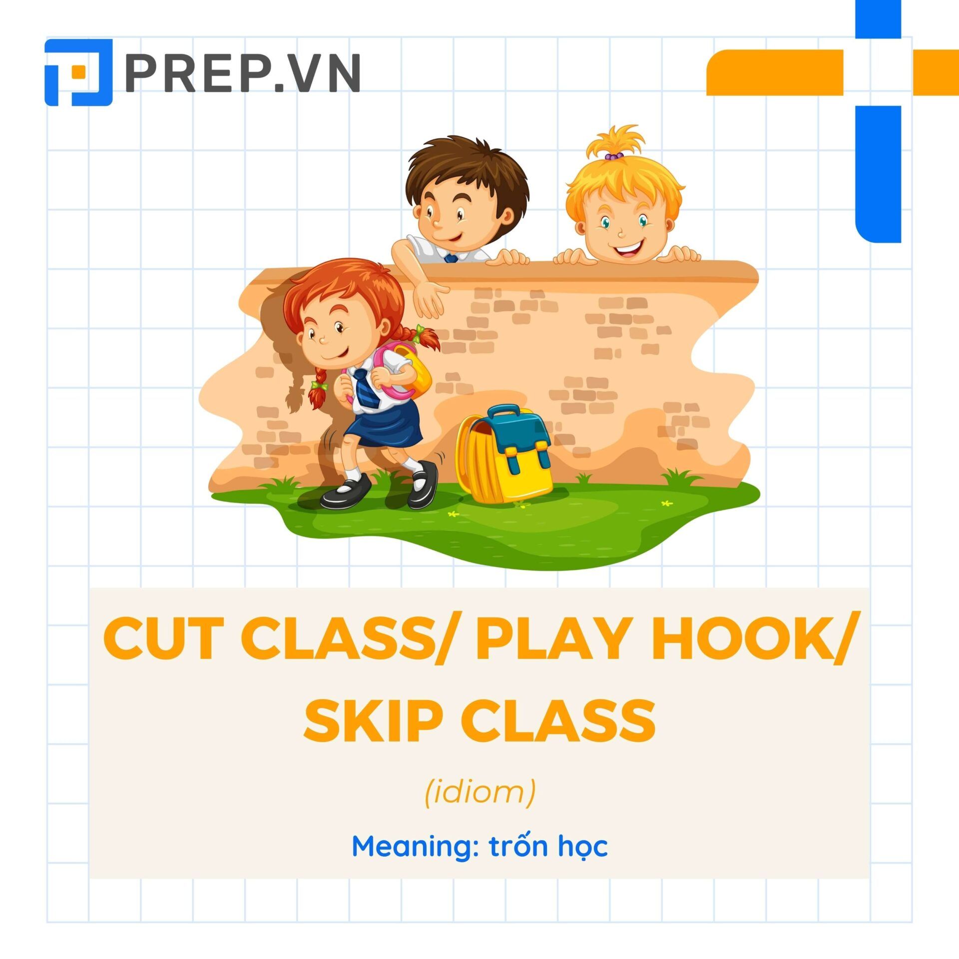Idiom Cut class/ play hooky/ skip class
