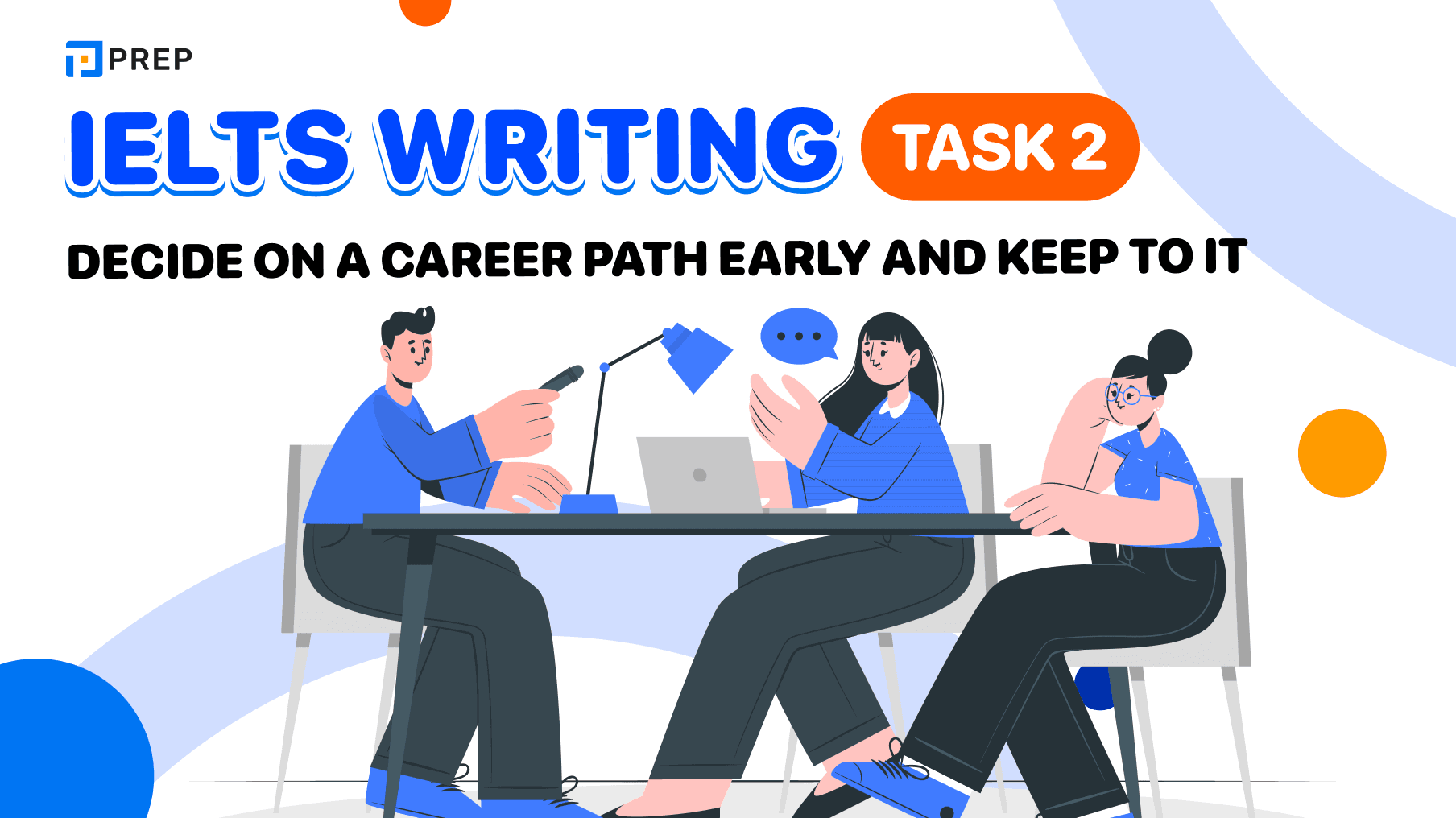 IELTS Writing Task 2 Decide on a career path early and keep to it