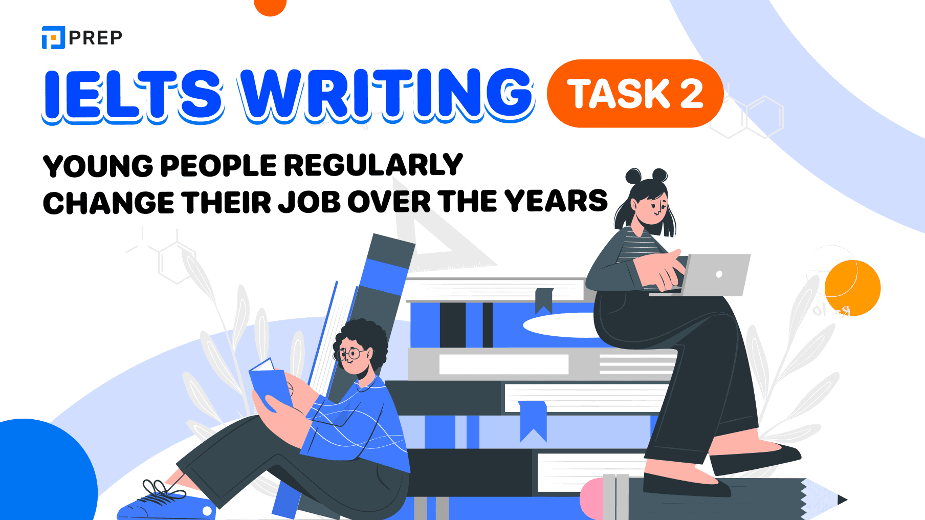 Bài mẫu IELTS Writing Task 2: Young people regularly change their job over the years