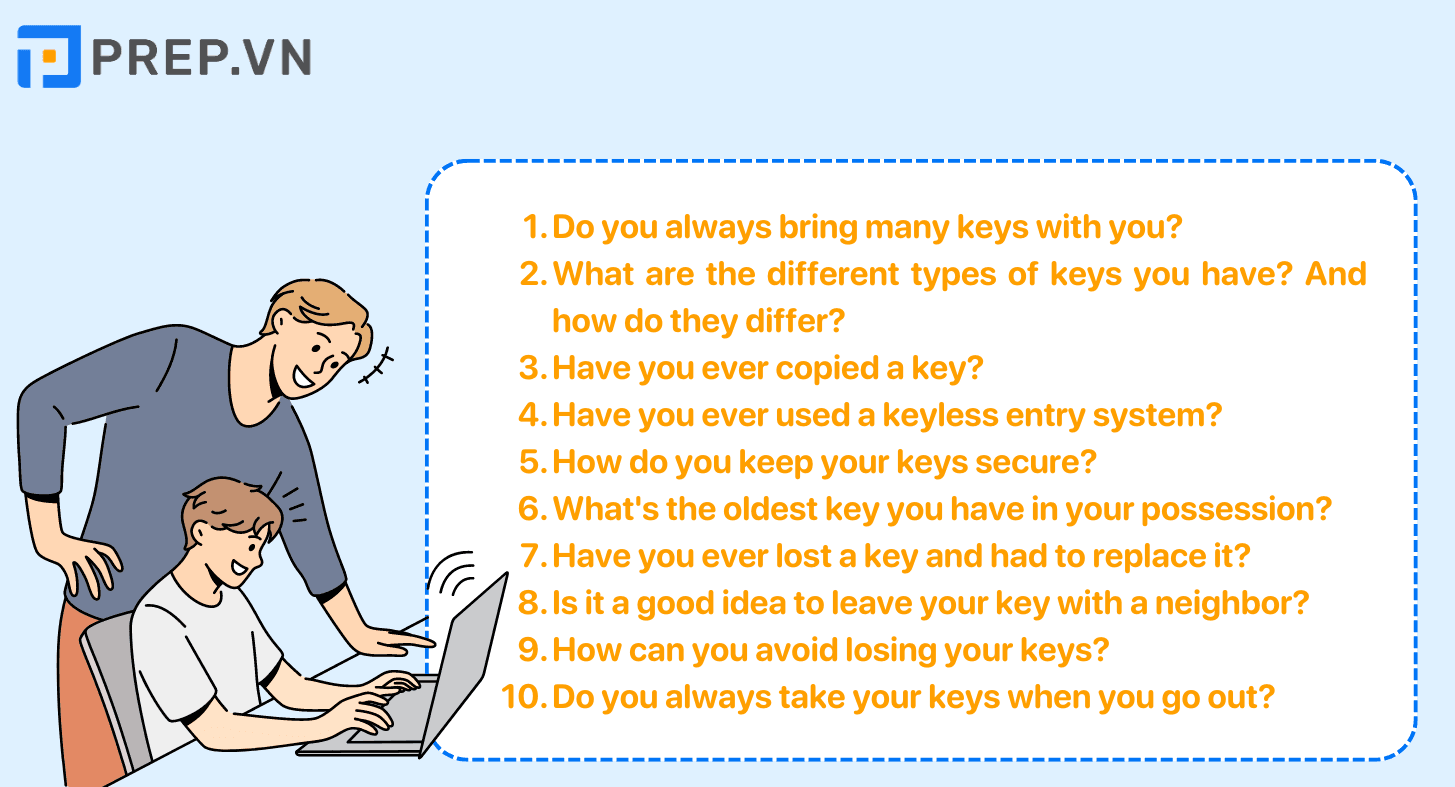 Một số câu hỏi chủ đề Keys Speaking Part 1