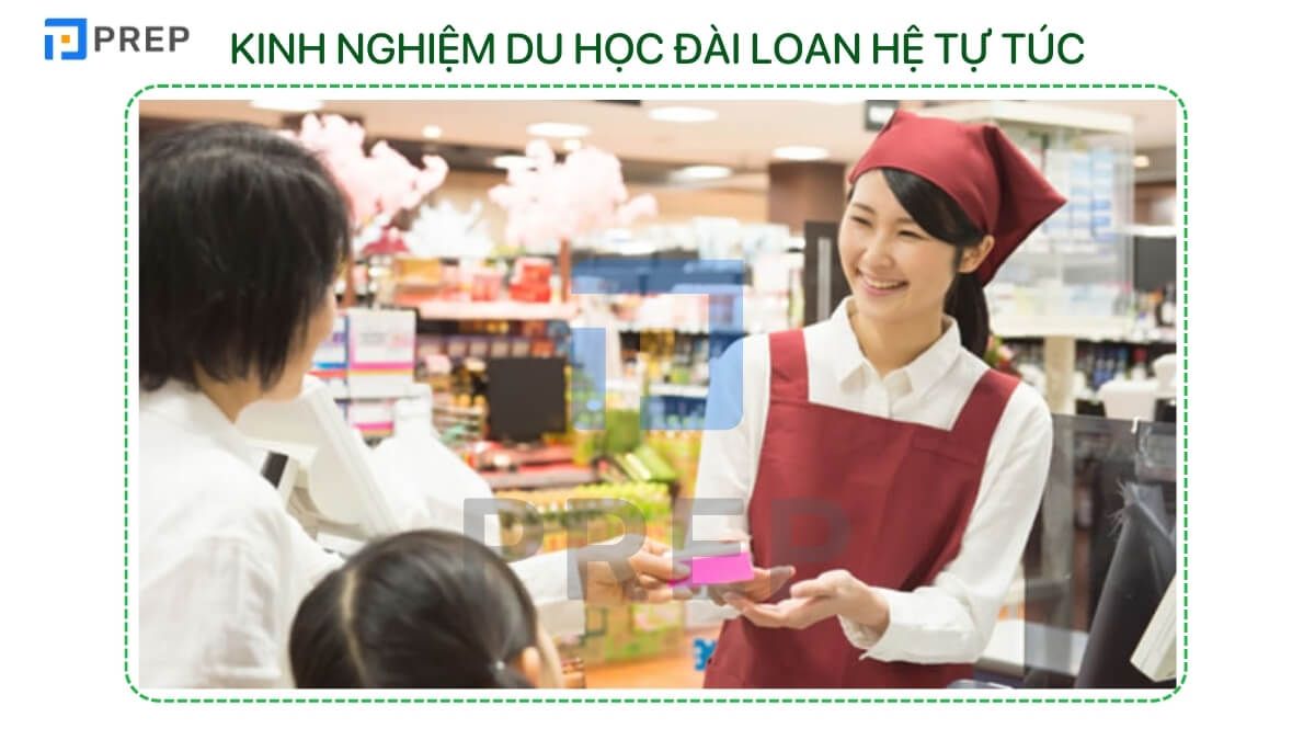 Làm thêm du học Đài Loan hệ tự túc