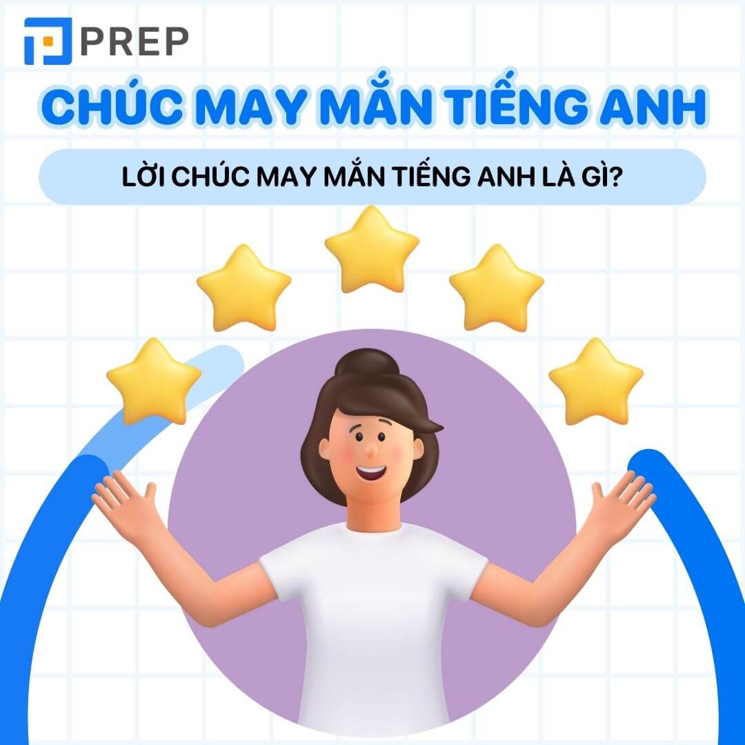 Tổng hợp lời chúc may mắn tiếng Anh