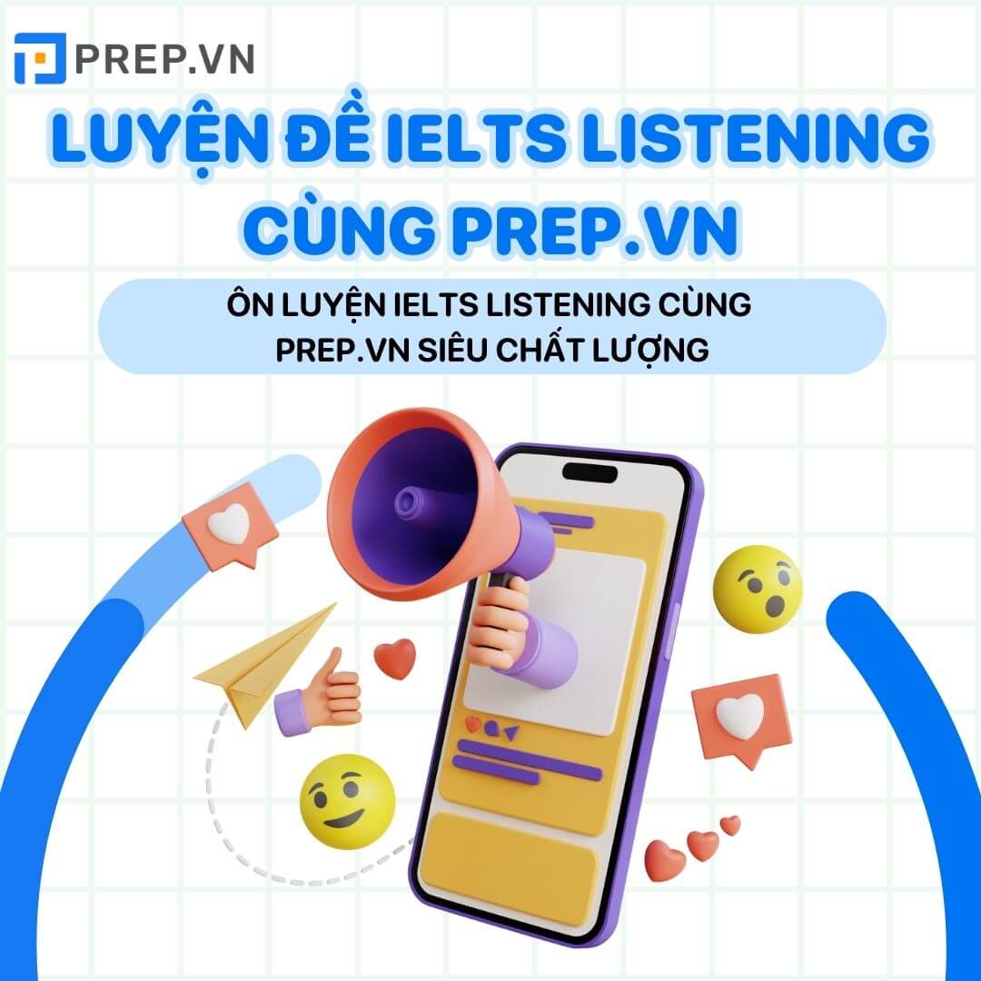 Luyện đề IELTS Listening hiệu quả & miễn phí cùng prepedu.com