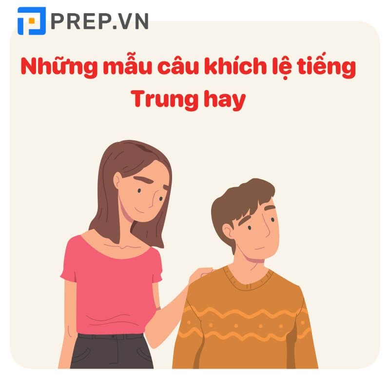 Những mẫu câu khích lệ cố lên tiếng Trung ý nghĩa nhất