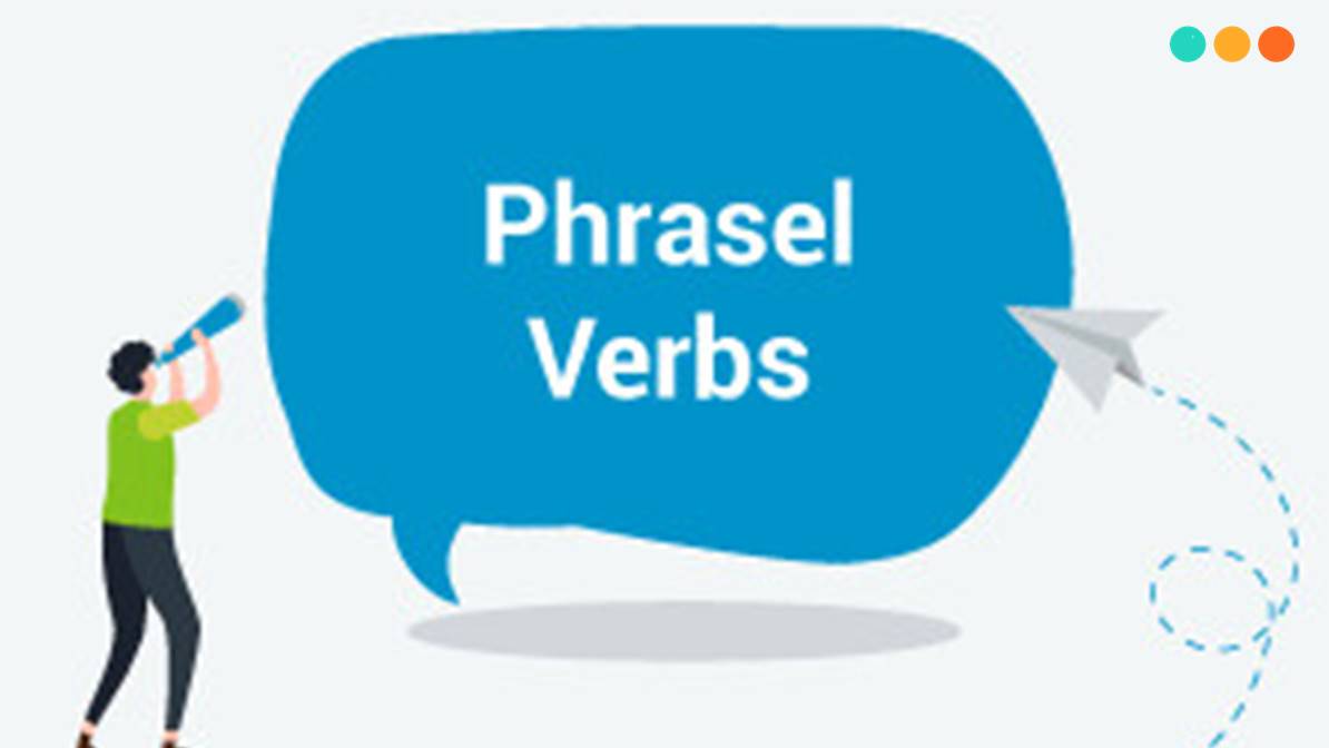 Phrasal Verb trong phương pháp Chunking