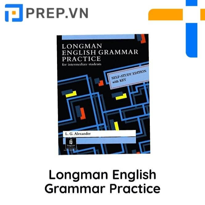 Sách học ngữ pháp TOEIC: Longman English Grammar Practice Intermediate Self Study Edition