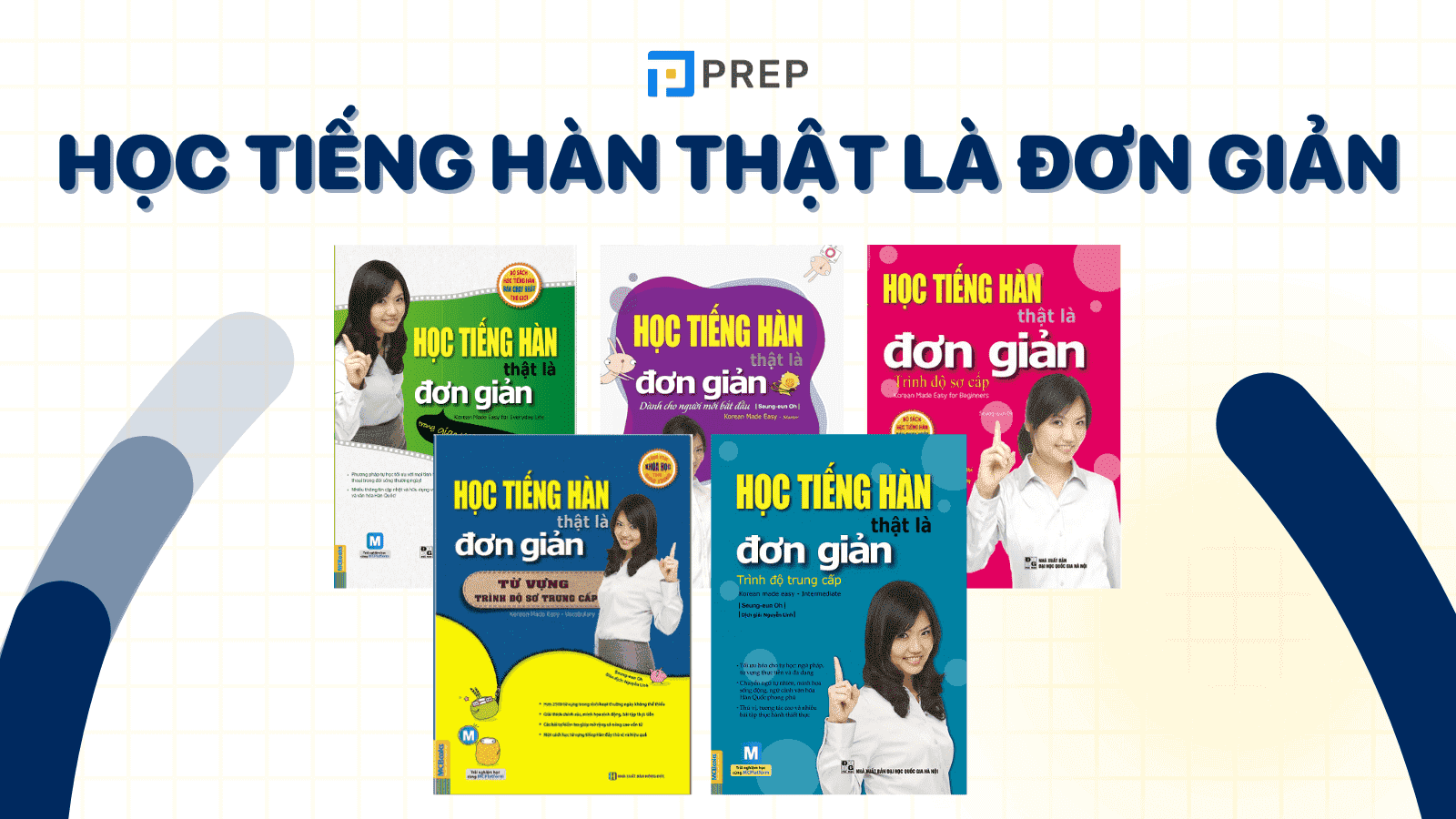 Sách Học tiếng Hàn thật là đơn giản - Chinh phục tiếng Hàn dễ dàng!