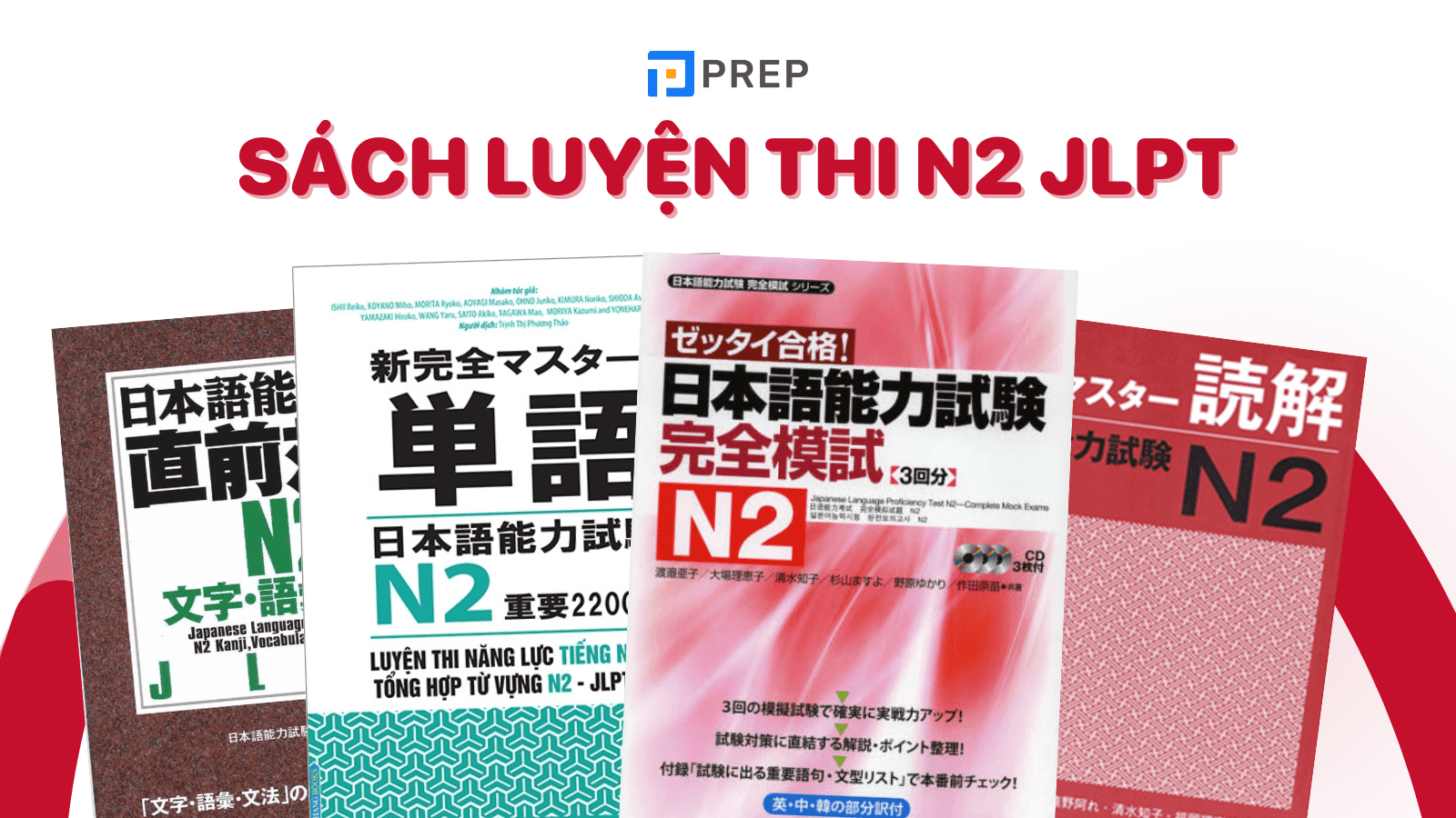 Tổng hợp sách luyện thi tiếng Nhật N2 bao đỗ