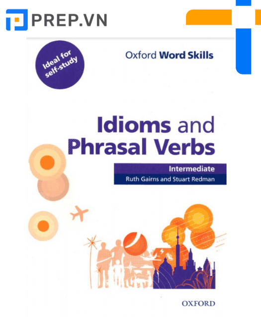 Sách Oxford Word Skills Idioms And Phrasal Verbs Intermediate