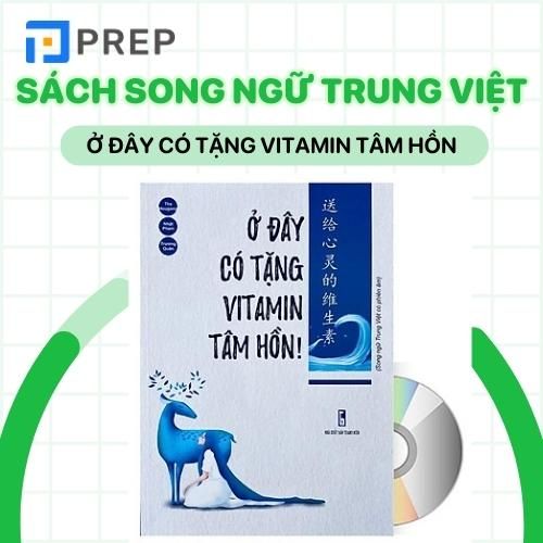 Ở đây có Vitamin tâm hồn - Sách song ngữ Trung Việt hữu ích