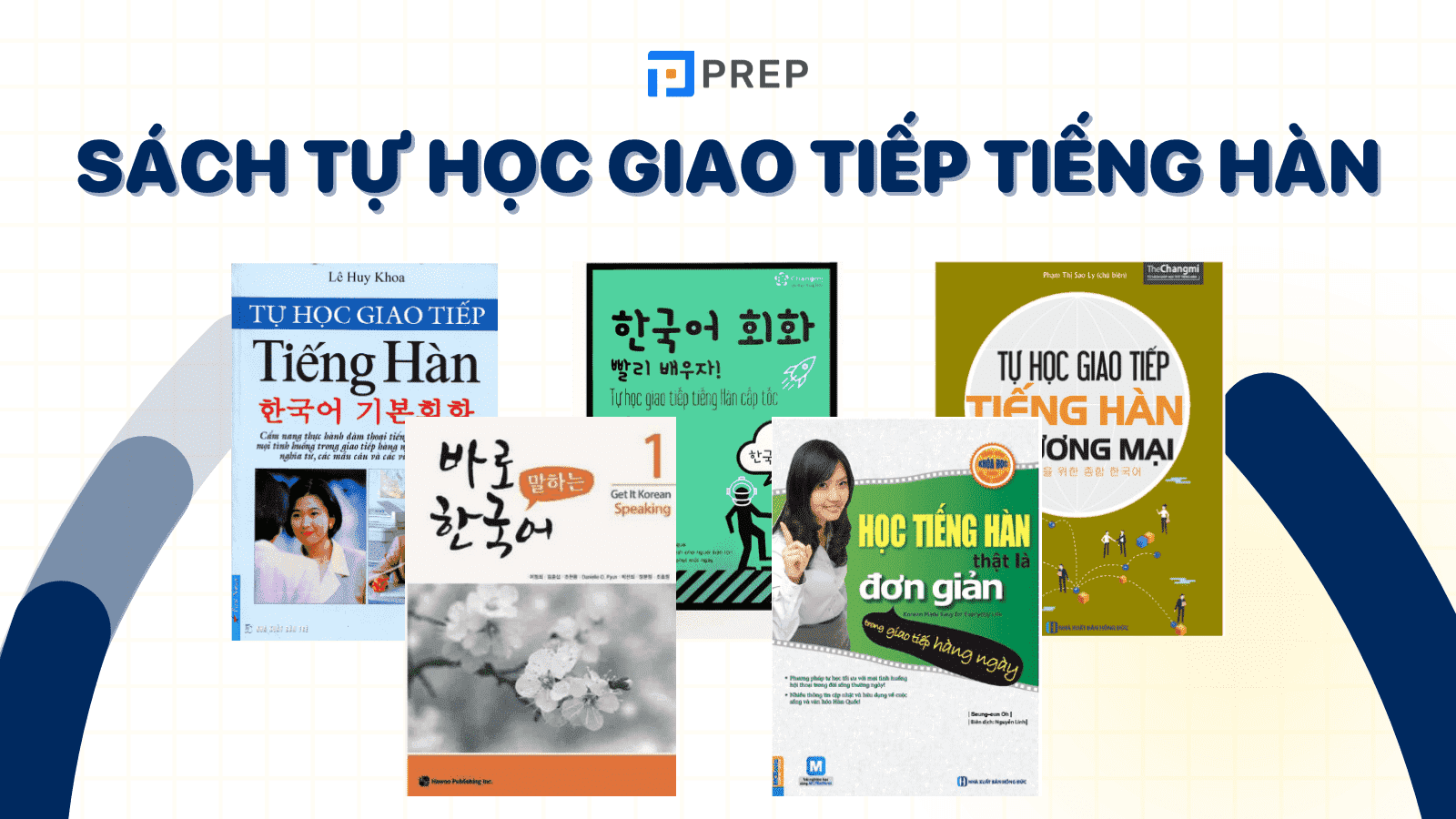 Bỏ túi 5 sách tự học giao tiếp tiếng Hàn nâng cao trình độ nhanh chóng
