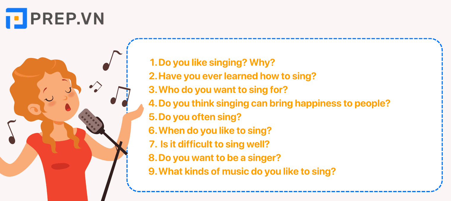 Một số câu hỏi chủ đề Singing IELTS Speaking Part 1