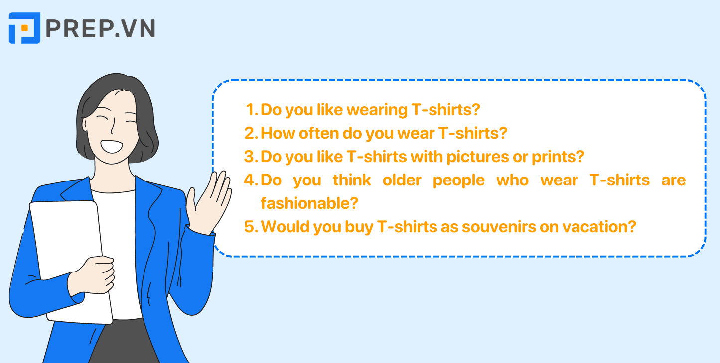 Một số câu hỏi chủ đề T-shirt IELTS Speaking Part 1
